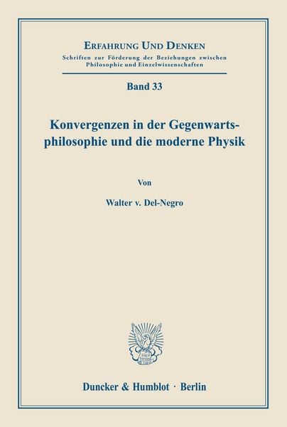 Produktbild: Konvergenzen in der Gegenwartsphilosophie und die moderne Physik.