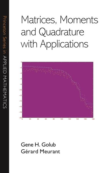 Produktbild: Matrices, Moments and Quadrature with Applications