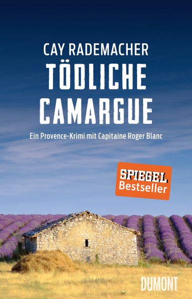 Tödliche Camargue / Capitaine Roger Blanc Band 2, Taschenbuch von Cay Rademacher, DuMont Buchverlag, 9783832197858