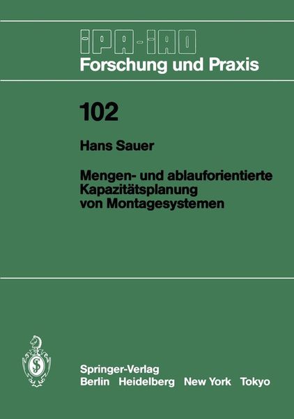 Produktbild: Mengen- und ablauforientierte Kapazit&auml;tsplanung von Montagesystemen