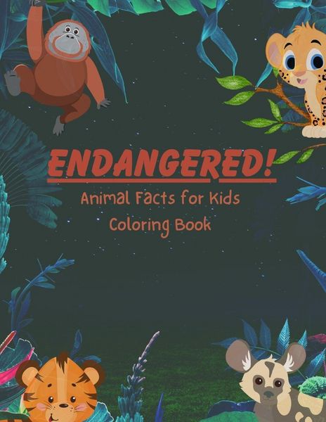 Produktbild: ENDANGERED! Animal Facts for Kids Coloring Book