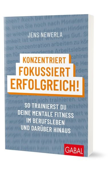 Produktbild: Konzentriert, fokussiert, erfolgreich!