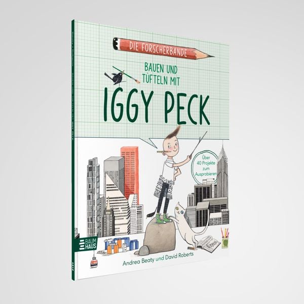 Produktbild: Die Forscherbande: Bauen und Tüfteln mit Iggy Peck