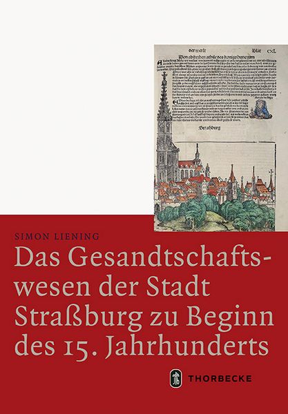 Produktbild: Das Gesandtschaftswesen der Stadt Stra&szlig;burg zu Beginn des 15. Jahrhunderts