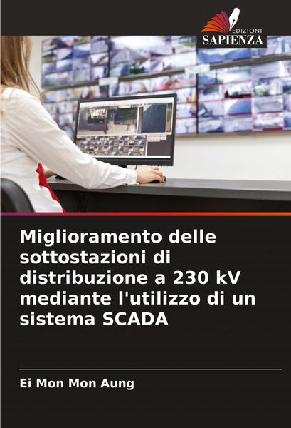 Produktbild: Miglioramento delle sottostazioni di distribuzione a 230 kV mediante l'utilizzo di un sistema SCADA
