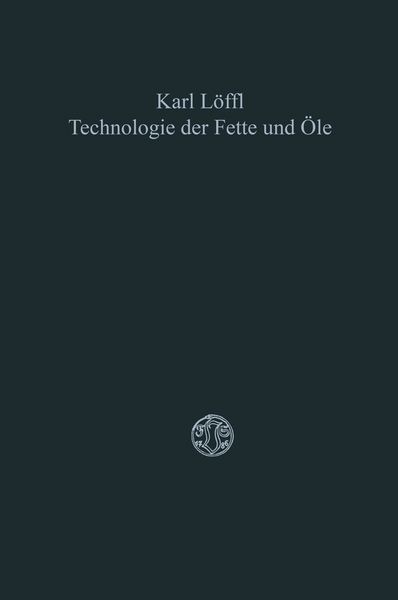 Produktbild: Technologie der Fette und &Ouml;le