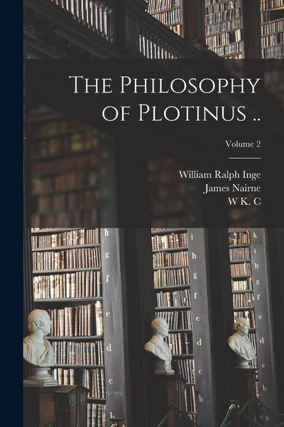 Produktbild: The Philosophy of Plotinus ..; Volume 2