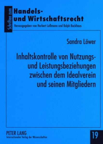 Produktbild: Inhaltskontrolle von Nutzungs- und Leistungsbeziehungen zwischen dem Idealverein und seinen Mitgliedern