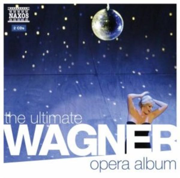 Various: Ultimate Wagner Opera Album