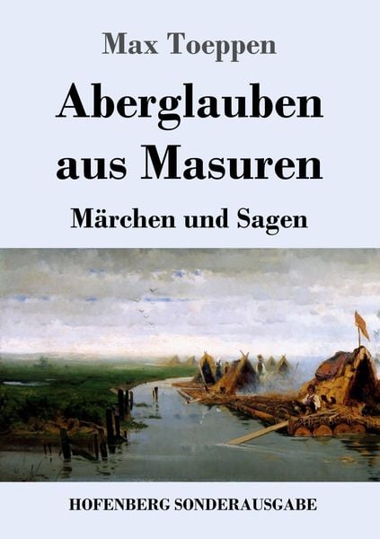 Aberglauben aus Masuren, Taschenbuch von Max Toeppen, Henricus - Edition Deutsche Klassik GmbH, Berlin, 9783743739475