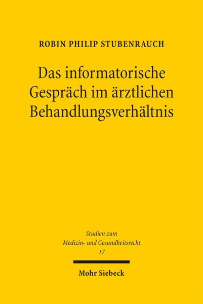 Produktbild: Das informatorische Gespr&auml;ch im &auml;rztlichen Behandlungsverh&auml;ltnis