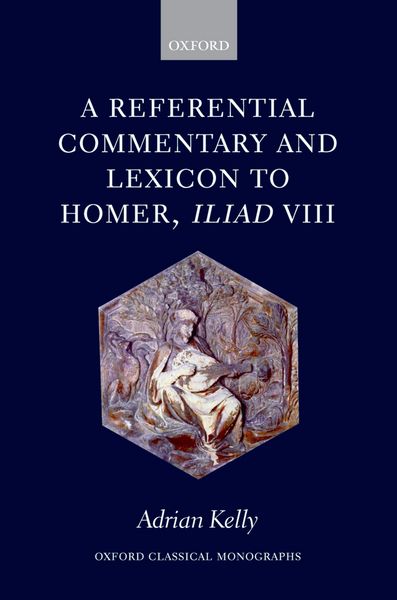 Produktbild: A Referential Commentary and Lexicon to Homer, Iliad VIII