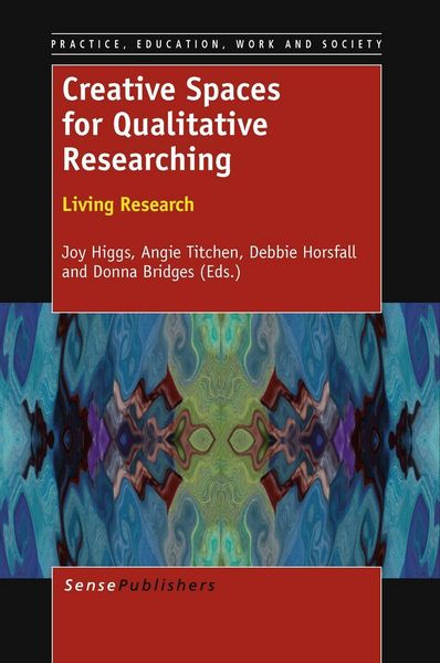 Produktbild: Creative Spaces for Qualitative Researching: Living Research