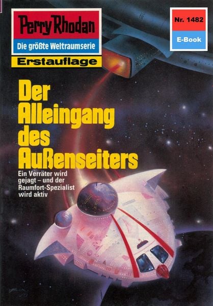 Produktbild: Perry Rhodan 1482: Der Alleingang des Au&szlig;enseiters