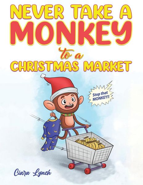 Produktbild: Never Take a Monkey to a Christmas Market
