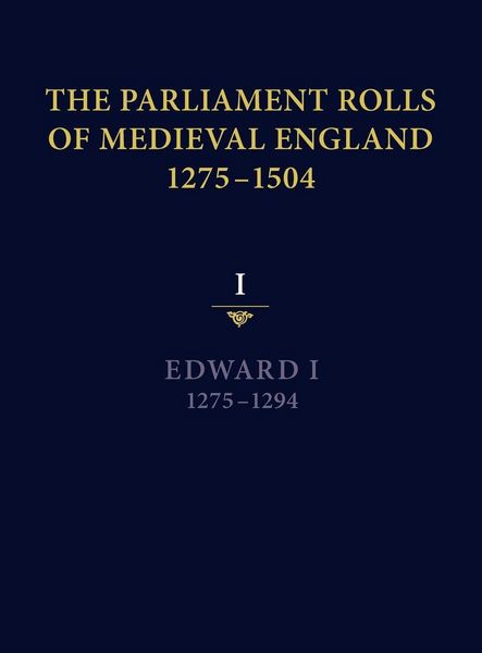 Produktbild: The Parliament Rolls of Medieval England, 1275-1504