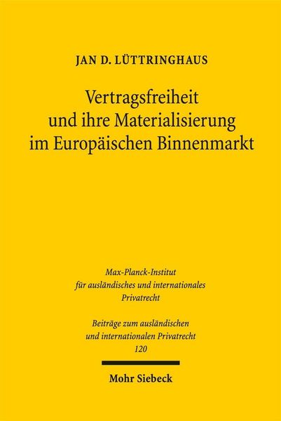 Produktbild: Vertragsfreiheit und ihre Materialisierung im Europ&auml;ischen Binnenmarkt