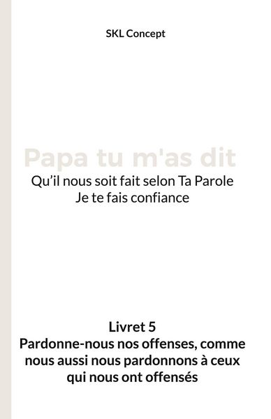 Produktbild: Pardonne-nous nos offenses, comme nous aussi nous pardonnons &agrave; ceux qui nous ont offens&eacute;s