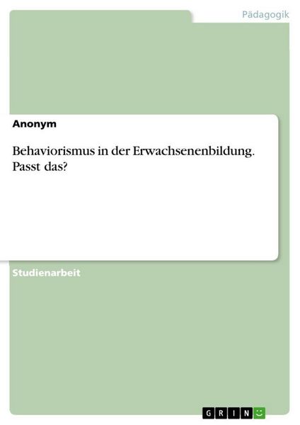 Produktbild: Behaviorismus in der Erwachsenenbildung. Passt das?
