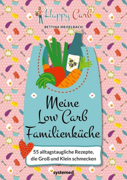 Produktbild: Happy Carb: Meine Low-Carb-Familienk&uuml;che