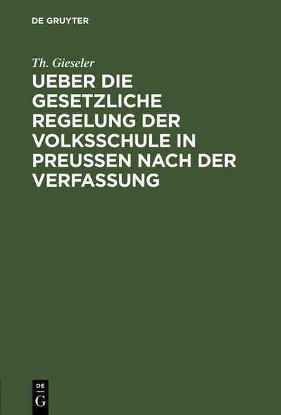 Produktbild: Ueber die gesetzliche Regelung der Volksschule in Preussen nach der Verfassung
