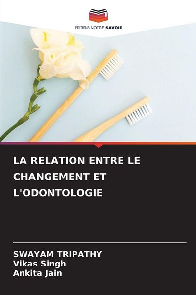 Produktbild: La Relation Entre Le Changement Et L'odontologie