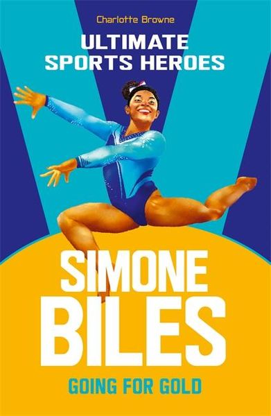 Produktbild: Simone Biles (Ultimate Sports Heroes)
