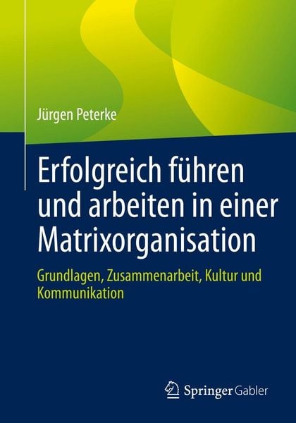 Produktbild: Erfolgreich f&uuml;hren und arbeiten in einer Matrixorganisation
