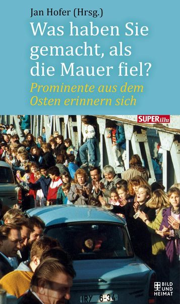 Produktbild: Was haben Sie gemacht, als die Mauer fiel?