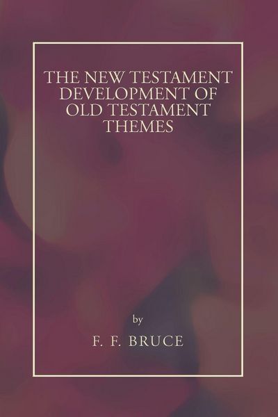 Produktbild: New Testament Development of Old Testament Themes
