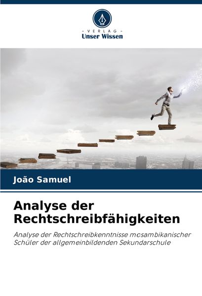 Analyse der Rechtschreibfähigkeiten, Taschenbuch von João Samuel, Verlag Unser Wissen, 9786208184230