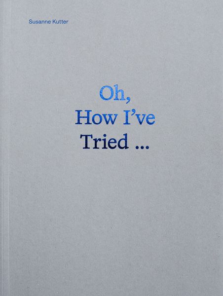 Produktbild: Oh, How I&rsquo;ve Tried