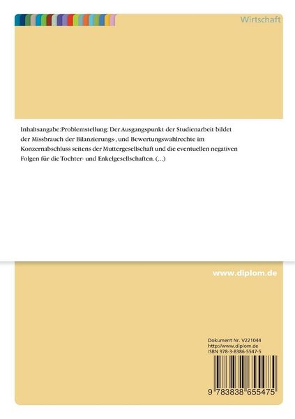 Produktbild: Der Missbrauch der Bilanzierungs- und Bewertungswahlrechte im Konzernabschluss