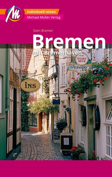 Bild zum Artikel: Bremen MM-City - mit Bremerhaven Reiseführer Michael Müller Verlag