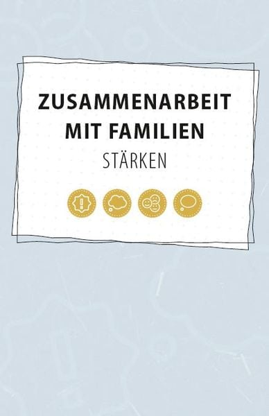 Produktbild: Zusammenarbeit mit Familien st&auml;rken