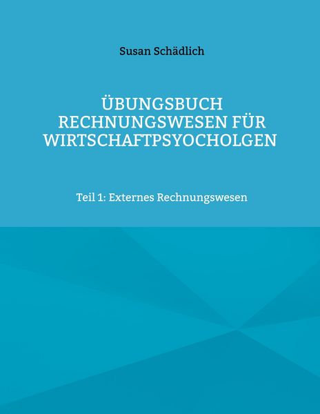 Produktbild: &Uuml;bungsbuch Rechnungswesen f&uuml;r Wirtschaftspsyocholgen