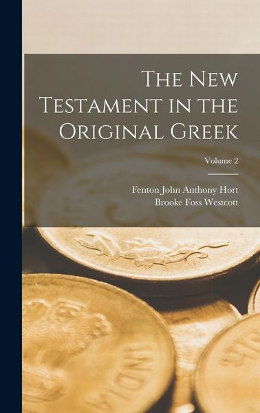 Produktbild: The New Testament in the Original Greek; Volume 2