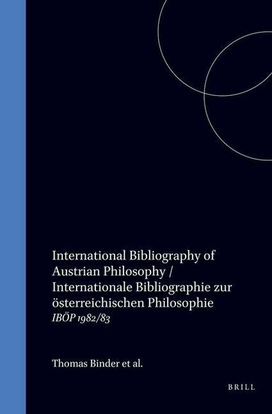 Produktbild: International Bibliography of Austrian Philosophy / Internationale Bibliographie Zur &Ouml;sterreichischen Philosophie