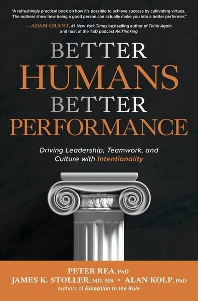 Produktbild: Better Humans, Better Performance: Driving Leadership, Teamwork, and Culture with Intentionality