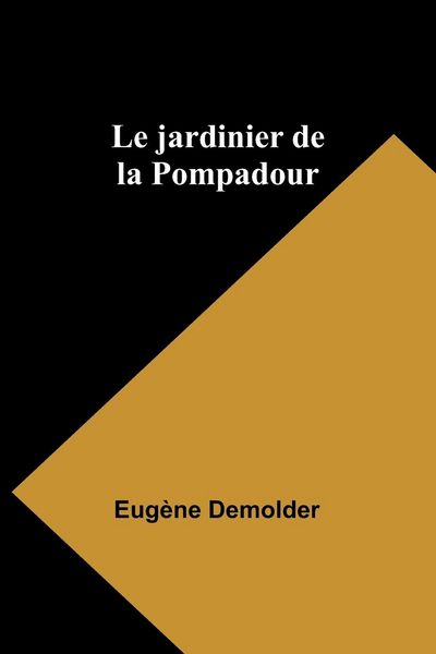 Produktbild: Le jardinier de la Pompadour