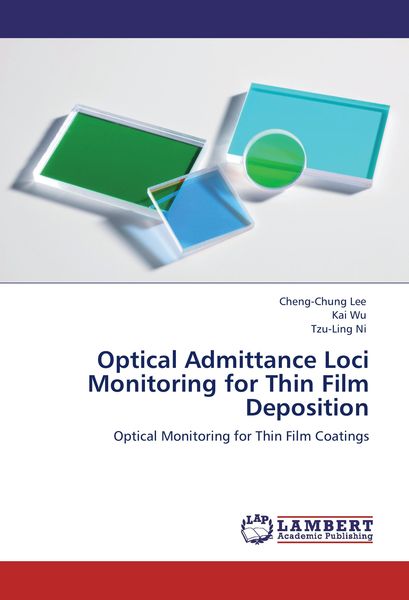 Produktbild: Lee, C: Optical Admittance Loci Monitoring for Thin Film Dep