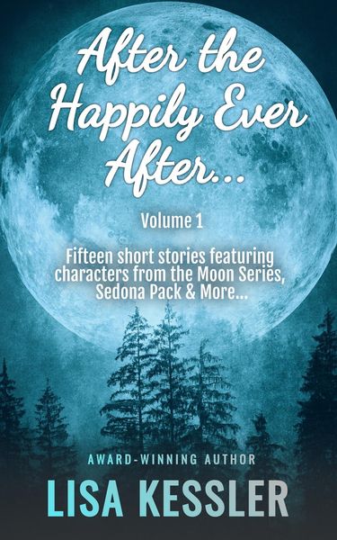 Produktbild: After the Happily Ever After: Paranormal Romance & Fantasy Short Story Collection - Vol. 1 (After the Happily Ever After Stories, #1)