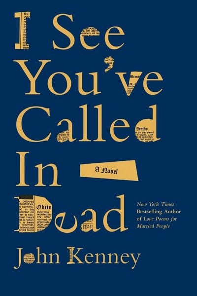 I See You've Called in Dead, Taschenbuch von John Kenney, Zibby Books, 9798991140256