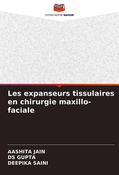 Produktbild: Les expanseurs tissulaires en chirurgie maxillo-faciale