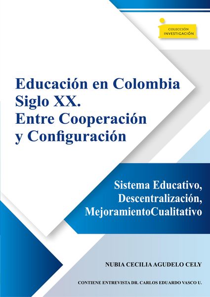 Produktbild: Educaci&oacute;n en Colombia siglo XX. Entre cooperaci&oacute;n y configuraci&oacute;n