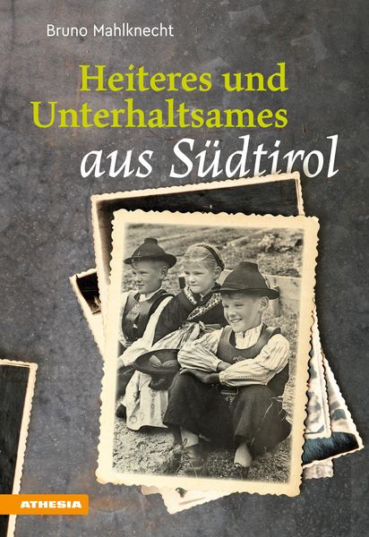 Produktbild: Heiteres und Unterhaltsames aus S&uuml;dtirol