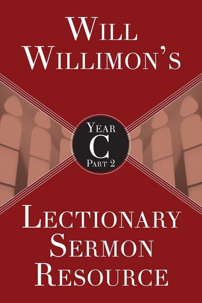 Produktbild: Will Willimon's Lectionary Sermon Resource, Year C Part 2
