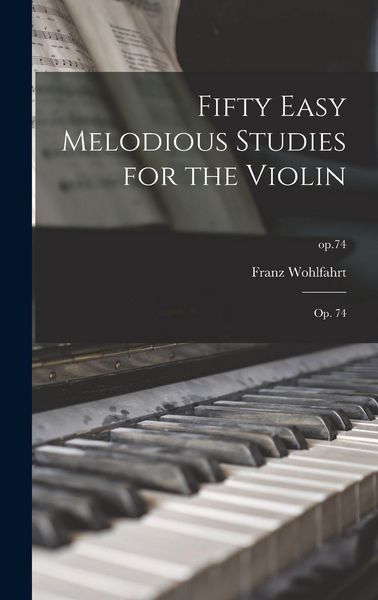 Produktbild: Fifty Easy Melodious Studies for the Violin