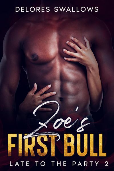 Produktbild: Zoe's First Bull (Late to the Party, #2)