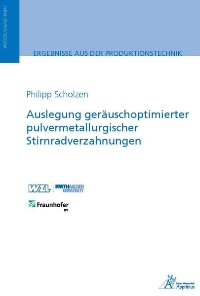 Produktbild: Auslegung ger&auml;uschoptimierter pulvermetallurgischer Stirnradverzahnungen